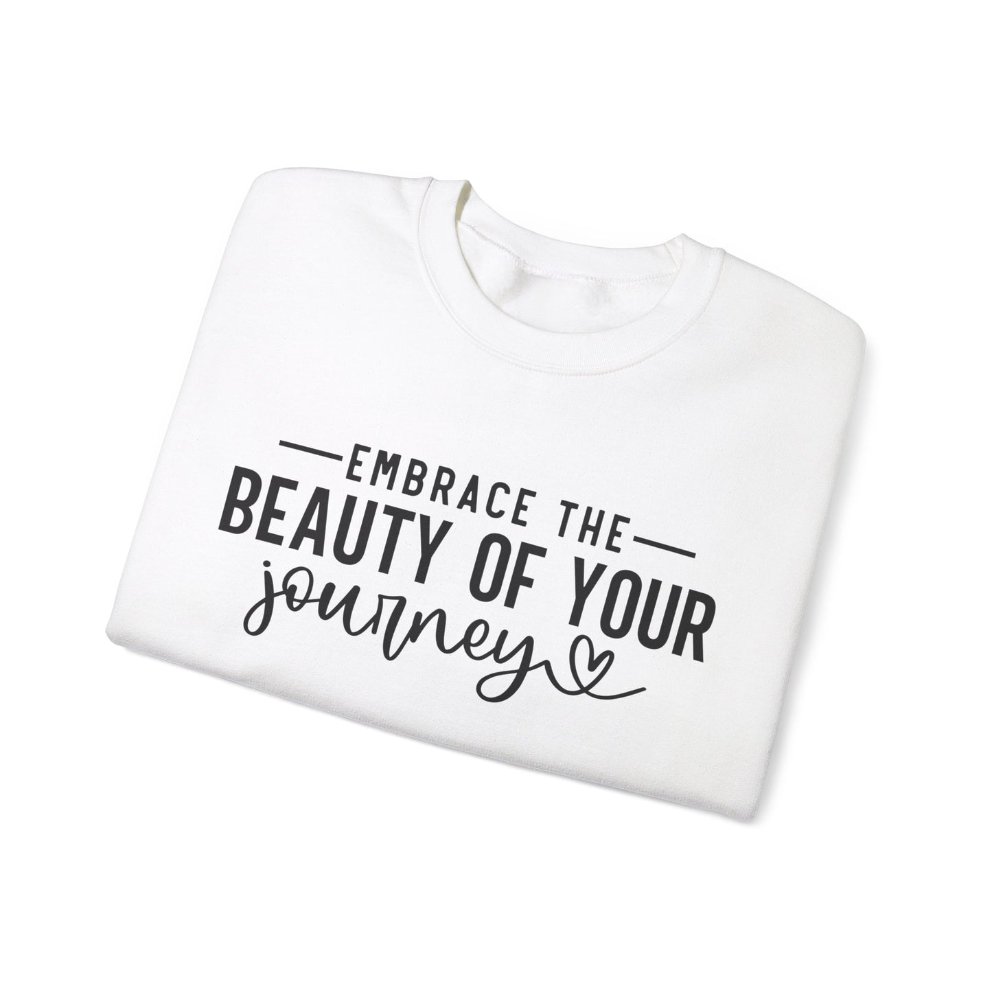Embrace The Beauty Of Your Journey Unisex Crewneck Sweatshirt