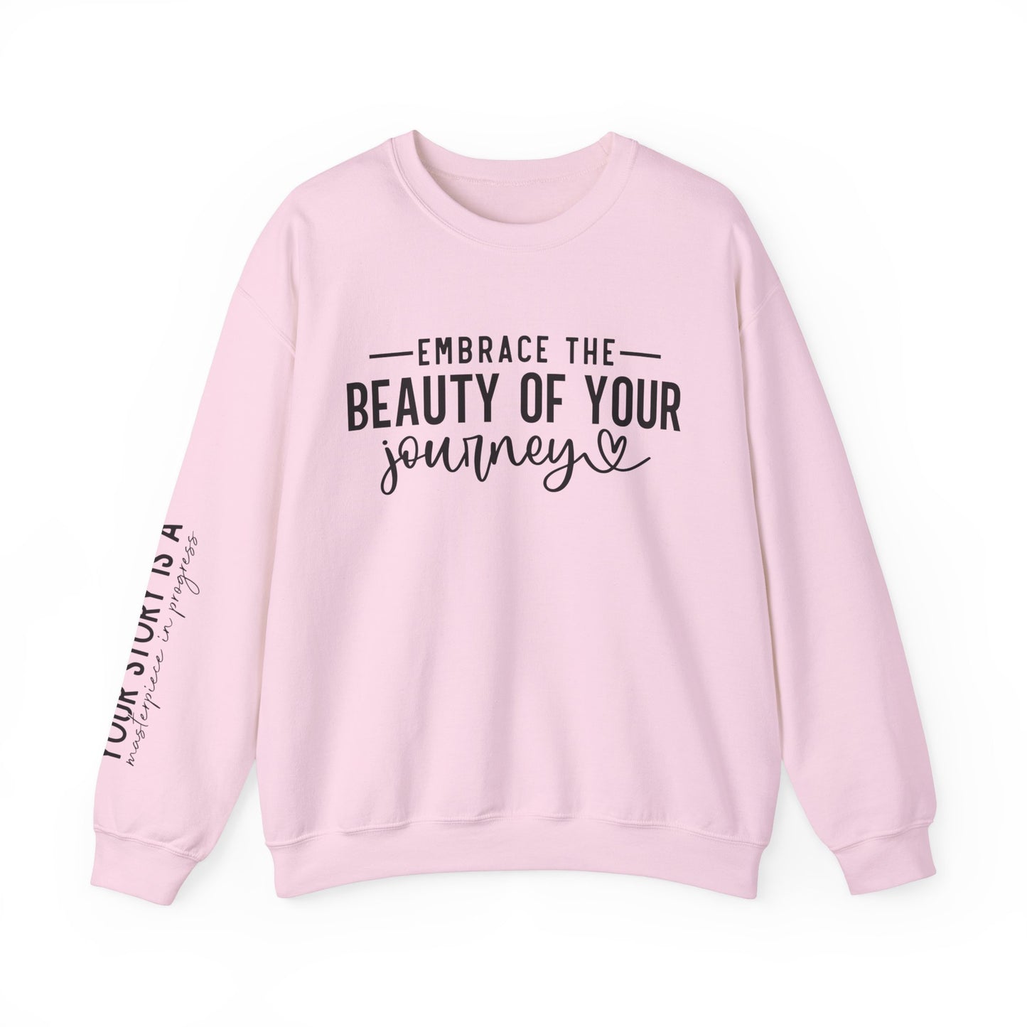 Embrace The Beauty Of Your Journey Unisex Crewneck Sweatshirt